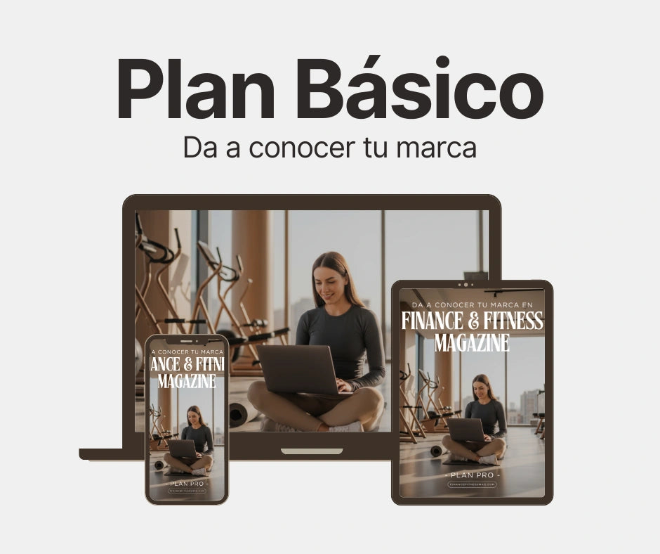 Plan Básico | Da a conocer tu marca en Finance & Fitness Magazine